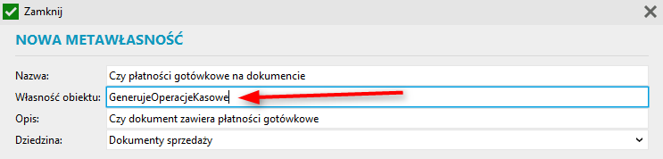 W tym przypadku definicja Metawłasności powinna wyglądać następująco: Własność obiektu PochodziZUrzadzeniaFiskalnego pochodzi z modelu danych InsERT nexo z dziedziny Dokumentów sprzedaży i zwraca