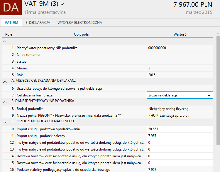 Dodano obsługę deklaracji VAT-9M (Ra, Re) Wystawienie deklaracji VAT-9M możliwe jest wyłącznie w ramach