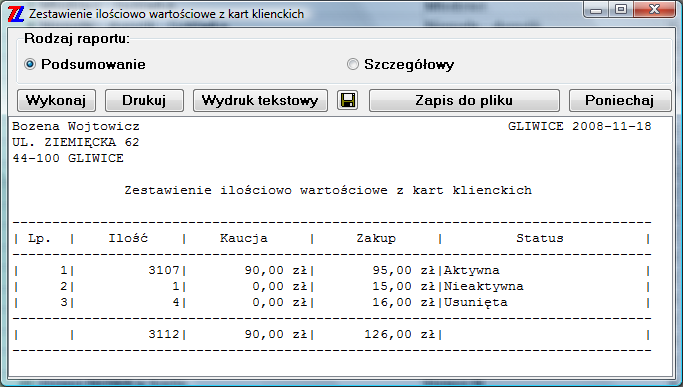 4.5.3. Zestawienie ilościowo-wartościowe z kart klienckich Funkcja ta umożliwia sprawdzenie stanu ilościowo-wartościowego kart zarejestrowanych w systemie.