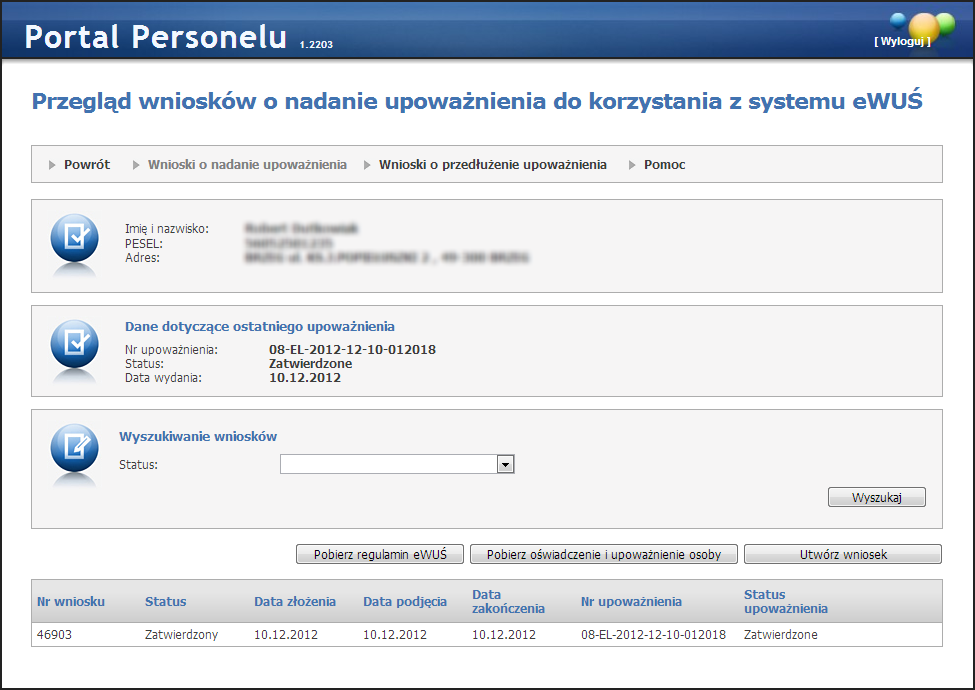 30 Portal Personelu Medycznego Jeśli wnioskujący ma ważne upoważnienie do korzystania z systemu ewuś, to nie ma możliwości złożenia wniosku. 4.4.3.1 Wnioski o przedłużenie upoważnienia do korzystania