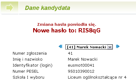 Zmiana hasła kandydata Rysunek 103. Zmiana hasła kandydata. System wyświetli zapytanie o chęć zmiany hasła kandydata, którą należy potwierdzić klikając przycisk OK.