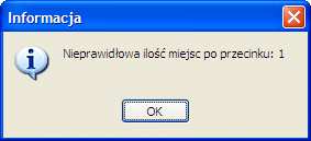 jednostek oraz informacja o zastosowanym przeliczniku Ilość towaru w dodatkowej jednostce dodatkowej zaokrągloną do zdefiniowanej dokładności.