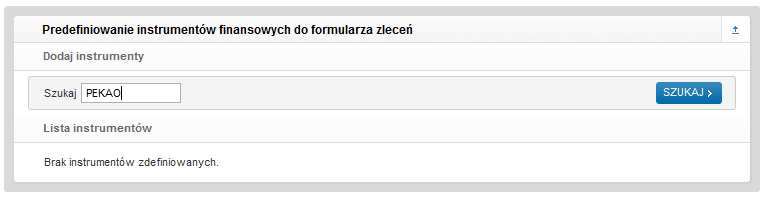 Po wybraniu linku <Zmień> w pozycji Predefiniowanie instrumentów finansowych do formularza zleceń wyświetlona zostanie strona umoŝliwiająca: wyszukanie nazwy instrumentu (Rys.