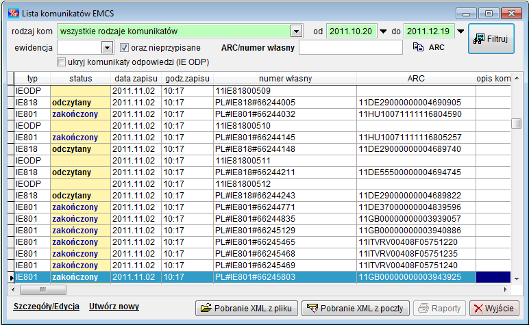 3 Lista komunikatów EMCS 3.1 Przeglądanie i filtrowanie komunikatów. Lista komunikatów systemu EMCS dostępna jest z menu EMCS/ Komunikaty EMCS.