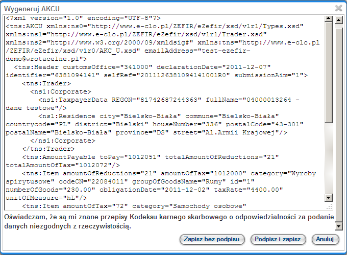 Rysunek 83 - Okno pliku xml z deklaracją AKC-U W przypadku wybrania opcji z podpisem kolejne okno umożliwia wybór certyfikatu.