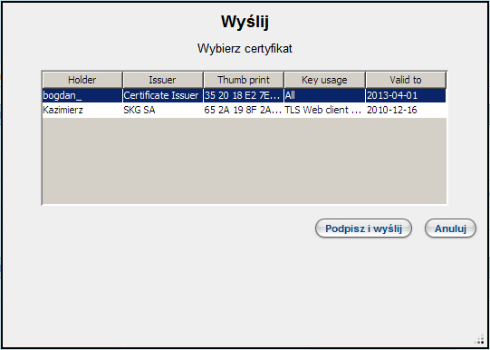 Rysunek 25 - Wybór certyfikatu do podpisu elektronicznego Ponowne użycie przycisku spowoduje przesłanie podpisanego komunikatu do systemu informatycznego administracji celnej i zmieni status