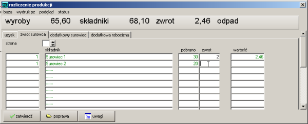 magazyn numer magazynu, na którym był przeprowadzona produkcja, nr numer rozliczenia produkcji PROZ - nadany jest osobny numer (kolejny produkcji), data data rozliczenia, wykonawca wybierany z listy