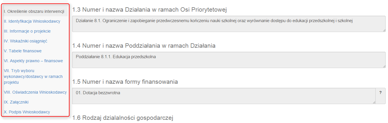 Podręcznik Beneficjenta KROK 3 Po lewej stronie znajduje się boczne menu nawigacyjne umożliwiające przechodzenie pomiędzy stronami we wniosku o dofinansowanie.