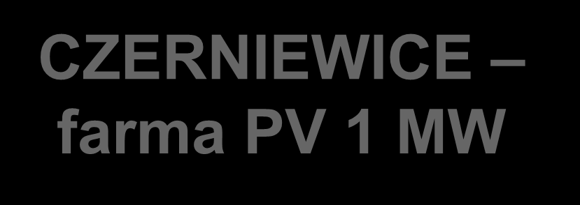 CZERNIEWICE farma PV 1 MW - Farma PV o łącznej mocy