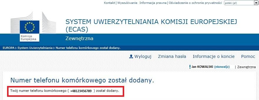 17. Jeżeli proces dodawania numeru telefonu komórkowego został zakończony poprawnie, pojawi się następująca wiadomość: UWAGA Użytkownik, może w każdej chwili zaktualizować swoje dane osobowe w