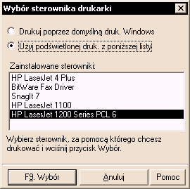 Wybór drukarki Funkcja ta (menu Plik Wybór drukarki) wywołuje okno Wybór sterownika drukarki (zob. Rys. 22).