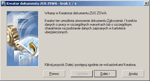 Aby utworzyj dokument ZUS ZSWA za pomocn kreatora: 1. Z menu NarzHdzia wybierz polecenie Twórz zgoszenie ZUS ZSWA. 2.