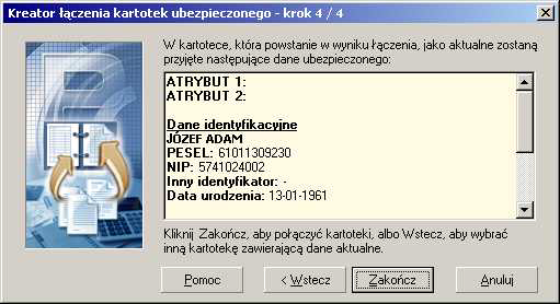 Rysunek 50. Okno dialogowe: Kreator &=czenia kartotek ubezpieczonych krok 4/4 5.2.11 Aktualizacja statusu ubezpieczonych w kartotece Kada kartoteka w Rejestrze ubezpieczonych posiada status.