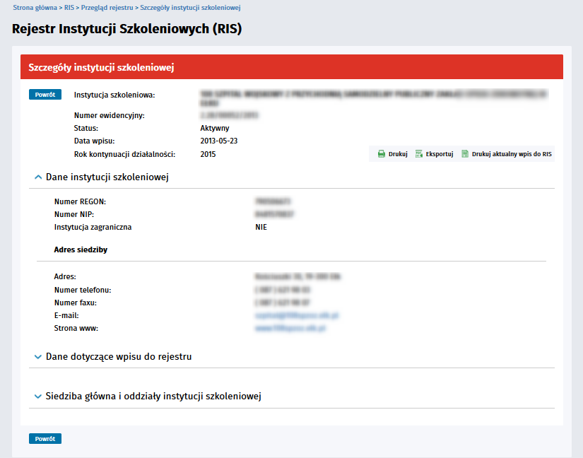 Rejestr Instytucji Szkoleniowych Informacje mozna wydrukowac, eksportowac do pliku, istnieje mozliwosc wydrukowania aktualnego wpisu do RIS. 2.