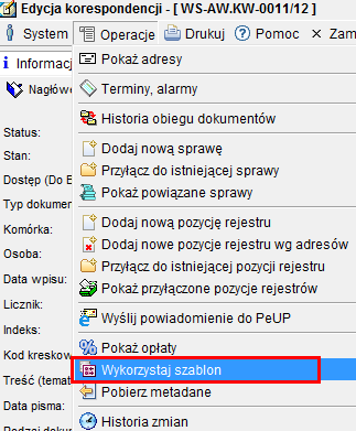 2.8. Z paska Menu dostępnego w górnej części ekranu wybrać Operacje Wykorzystaj Szablon. 2.9.