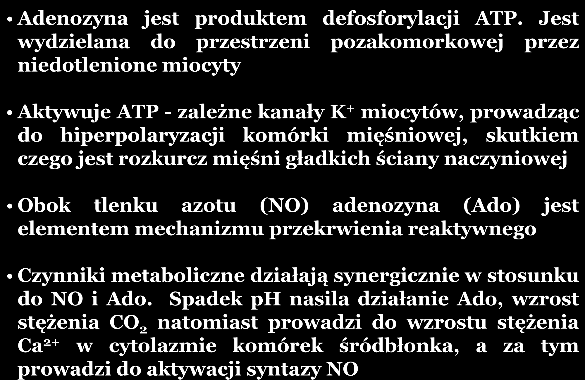 ADENOZYNA (Ado) Adenozyna jest produktem defosforylacji ATP.