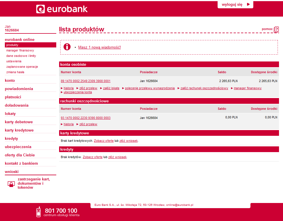 SERWIS EUROBANK ONLINE Produkty Po poprawnym zalogowaniu, w serwisie eurobank online pojawi się strona główna z listą produktów.