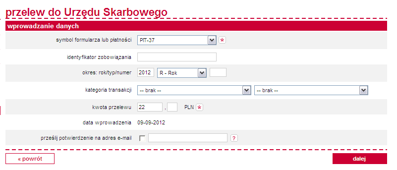 Przelew do Urzędu Skarbowego Przelew do Urzędu Skarbowego lub Izby Skarbowej możesz wykonać wybierając płatności przelew US. Możesz wybrać Urząd Skarbowy korzystając z wyszukiwarki Urzędów.