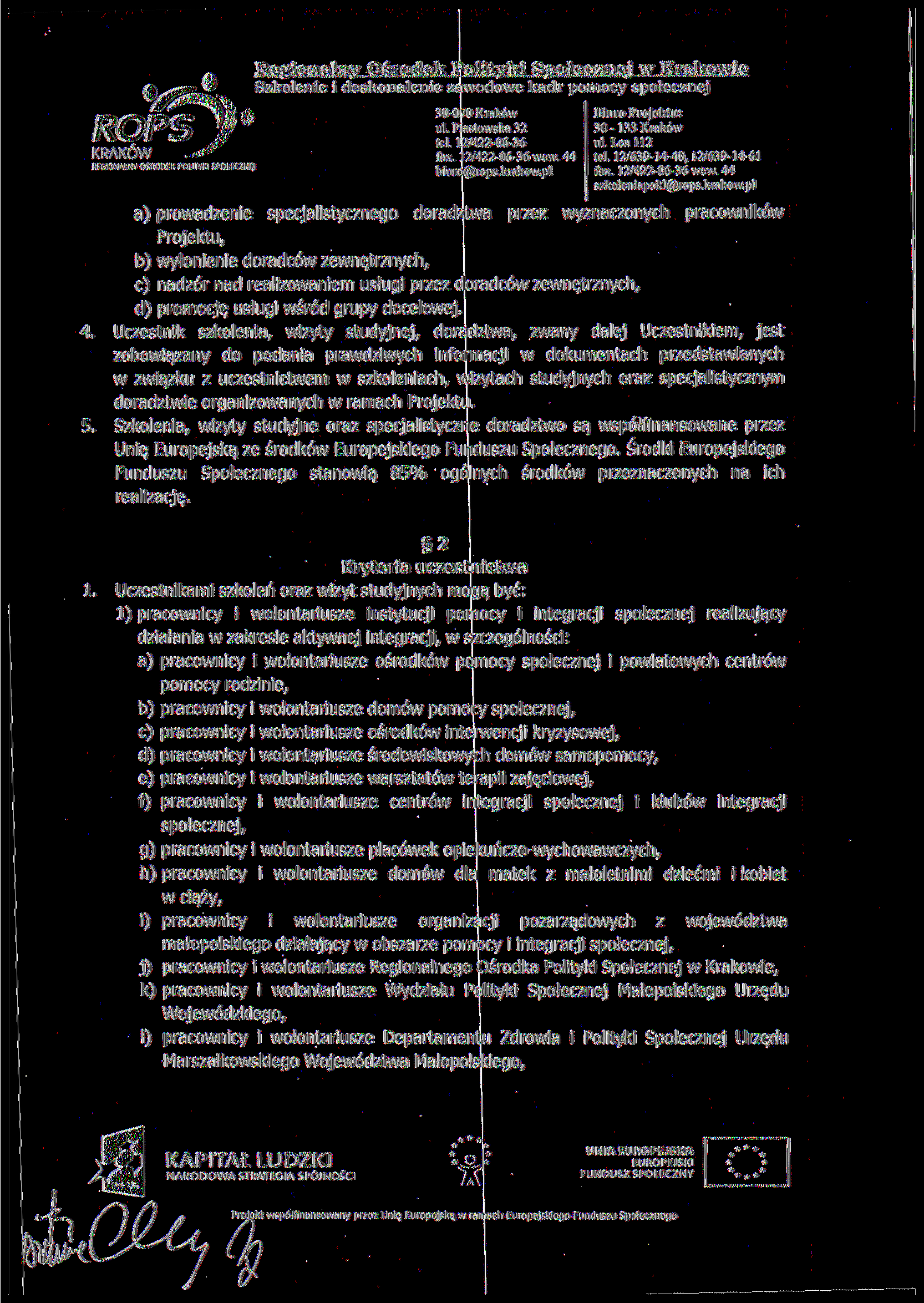 RfrtiiONALNY OSRODfK POlims SPOt.F(?N J 30-133 Kraków ul. L e a l l 2 lei. 12/639-14-40, 12/639-14-61 szkoleni apokl(n<,rops.krakow.