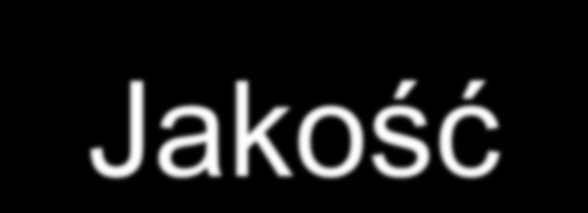 Jakość Jakość to to, co można poprawić Odnosi się do wyrobów, usług, informacji, technologii, ludzi, kapitału intelektualnego, życia Jakość kompleksowo