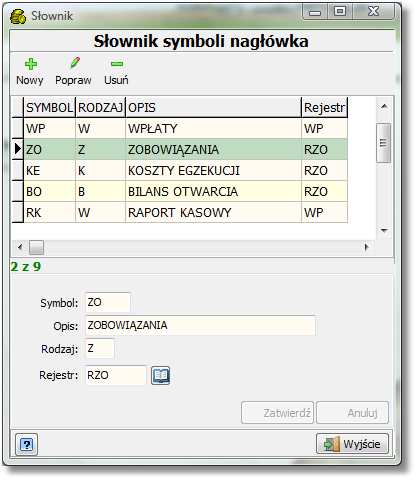 Kolejnym ze standardów stosowanym w programie są wartości słownikowe. Obsługiwane są przez formularz o charakterystycznym wyglądzie.