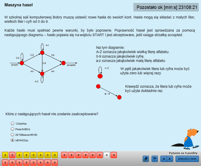 9 Hasło bennozzz nie zostanie zaakceptowane, bo aby uzyskać kilka wielkich liter następujących po sobie trzeba dojść w diagramie do dolnej pętli