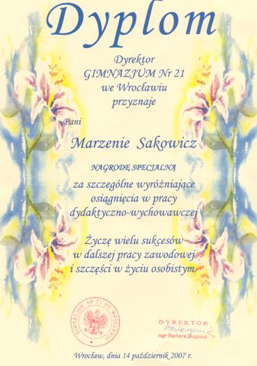 Lata 1996-2000 Szkoła Podstawowa numer 77 we Wrocławiu (nauczyciel wychowania fizycznego) - 2000 uzyskanie stopnia nauczyciela kontraktowego - 2001 uzyskanie stopnia nauczyciela mianowanego Lata