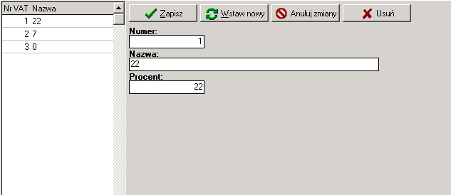 7.1. VAT Po uruchomieniu funkcji definiowania stawek VAT pojawia się następujący ekran: Lista wprowadzonych stawek VAT Pola wprowadzania danych dla stawek VAT W tym punkcie programu możemy wprowadzić