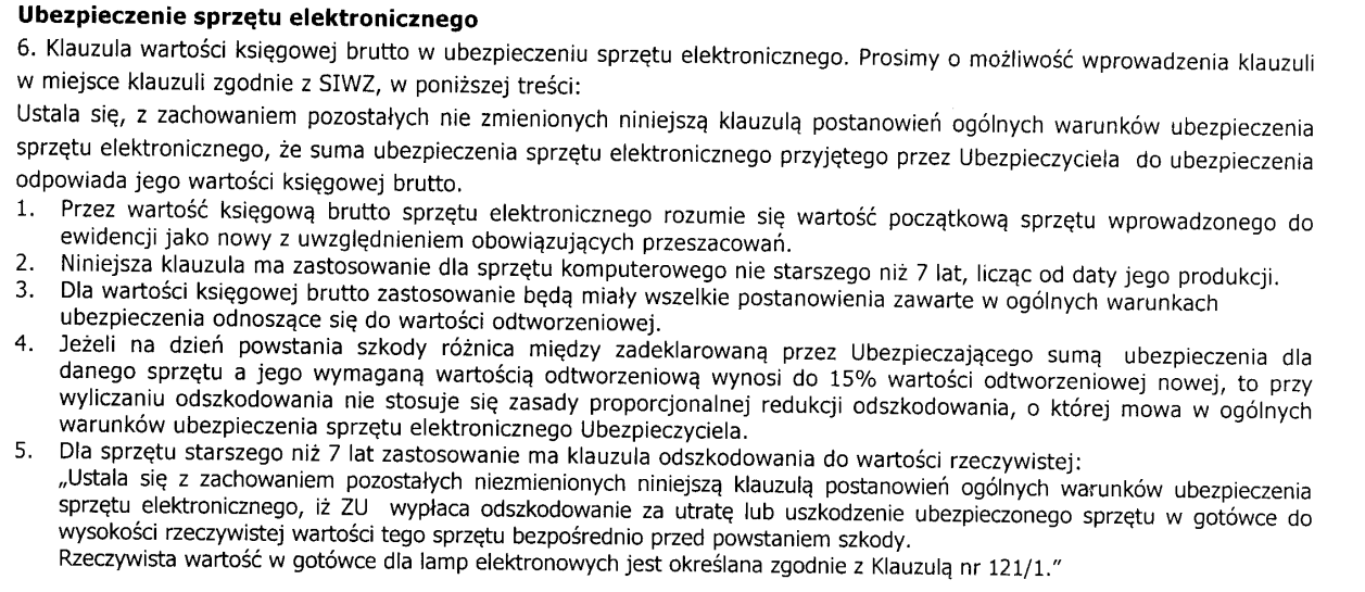 Pytanie nr 4 Odpowiedź : 4. Ubezpieczeniu nie podlegają transformatory, zgodnie z wnioskiem ubezpieczenia mienia od ognia i innych zdarzeń losowych. Pytanie nr 5: 5.