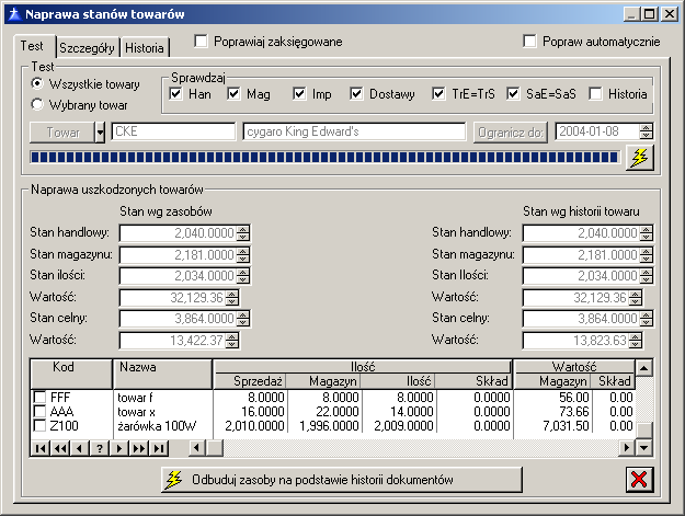 Test. Ta część słuŝy wskazaniu towaru lub wszystkich towarów, dla których ma zostać wykonany dodatkowy test sprawdzający poprawność stanów towarów.
