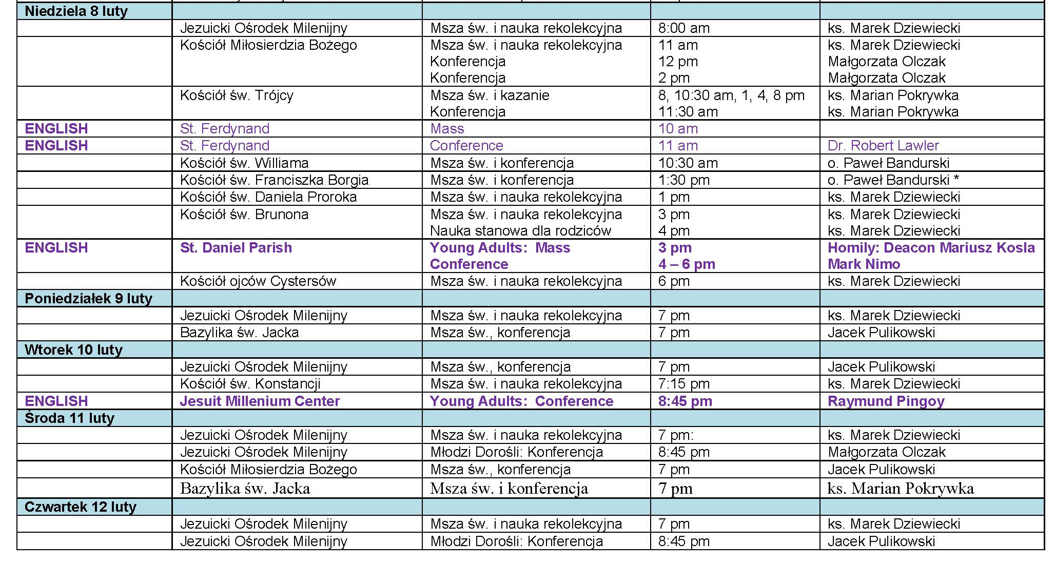 February 8, 2015 Fi h Ordinary Sunday Page Twelve PROGRAM II POLONIJNEGO KONGRESU RODZINY 6-15 Luty, 2015 Fundacja Strong Family ma przyjemność ogłosić program II Polonijnego Kongresu