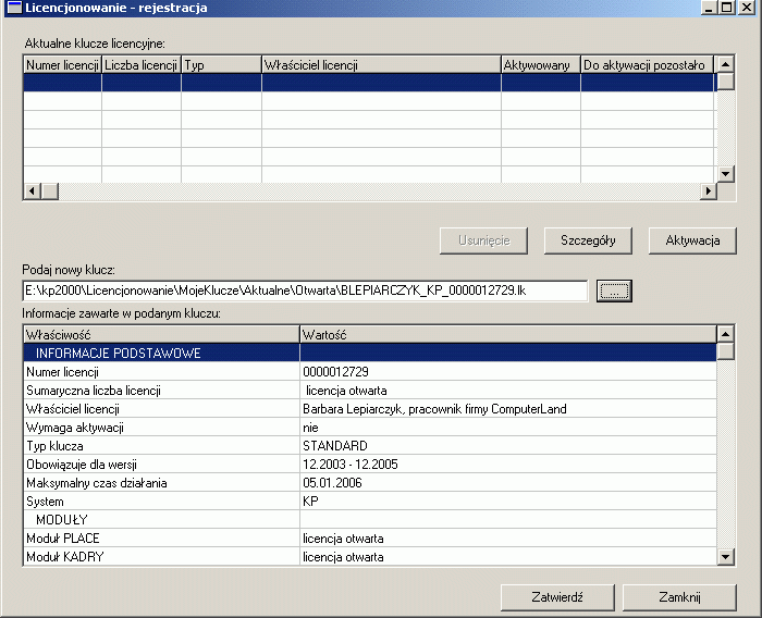 Podstawowe funkcje modułu Po wybraniu klucza zostanie wypełniona część informacyjna okna Licencjonowanie Rejestracja.