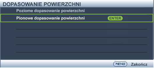 przypominający o wyzerowaniu dotychczasowych ustawień parametru Dopasowanie powierzchni. 4. Naciśnij przycisk /, aby wyregulować lewą lub/i prawą stronę wypukłości lub wklęśnięcia.