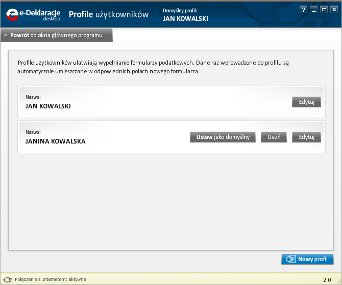 4. Domyślny profil W górnej części okna głównego pasek informujący o domyślnym profilu danych użytkownika.