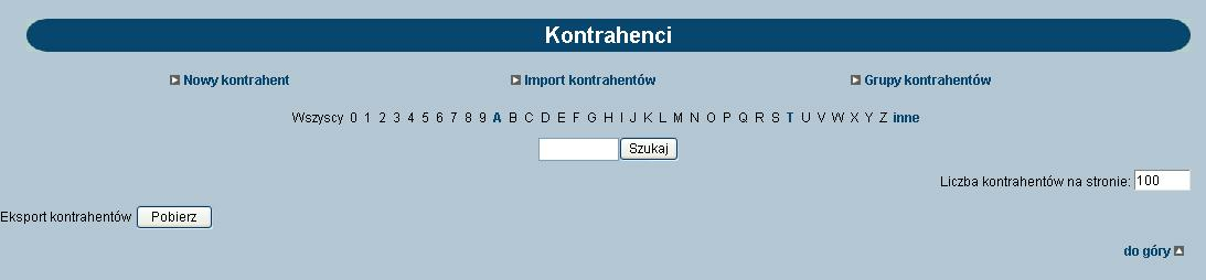 Rozdział 11 Kontrahenci Użytkownik ma do dyspozycji dwa przyciski funkcyjne: [Zapisz] dopisanie danych grupy kontrahentów do listy. [Zrezygnuj] rezygnacja z dopisania grupy kontrahentów. 11.2.