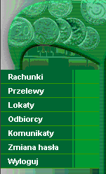 ROZDZIAŁ 3 MENU SYSTEMU Menu umożliwia klientowi dostęp do operacji bankowych na wybranym rachunku.