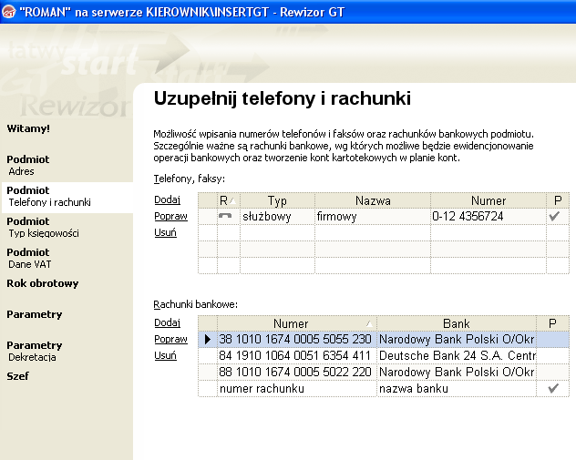 11 Rachunek bankowy związany z Urzędem Skarbowym dla podatku dochodowego Wprowadzone rachunki bankowe 1.