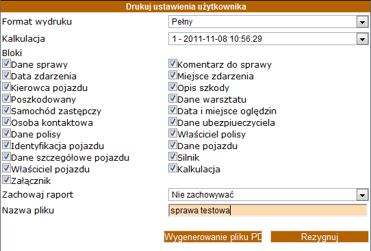 W polu Format wydruku - istnieje możliwość wyboru 3 szablonów: 1. Wydruk częściowy - zawiera domyślnie 4 bloki (kalkulację, załączniki, identyfikację pojazdu oraz dane sprawy) Rysunek 31.