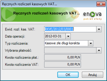 Rys. 162 Rozliczenie Kasowe VAT Ewid.rozl.kas.VAT wskazanie dokumentu RKVE. Data operacji - data z dokumentu RKVE. Typ rozliczenia - Kasowe złe długi korekta / Kasowe.