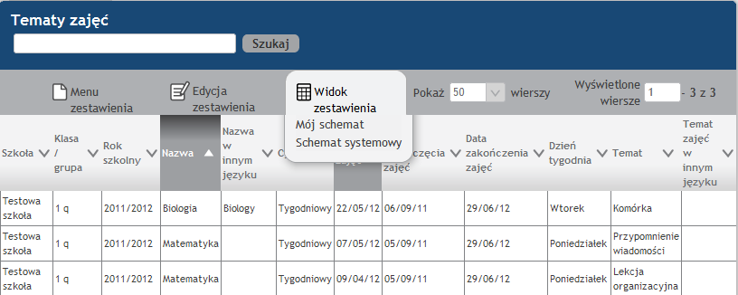 Tworzenie nowego schematu polega na uzupełnieniu pola Nazwa schematu i wciśnięciu przycisku [Utwórz schemat]. W przypadku wybrania menu Widok zestawienia pojawia się menu z dostępnymi schematami.