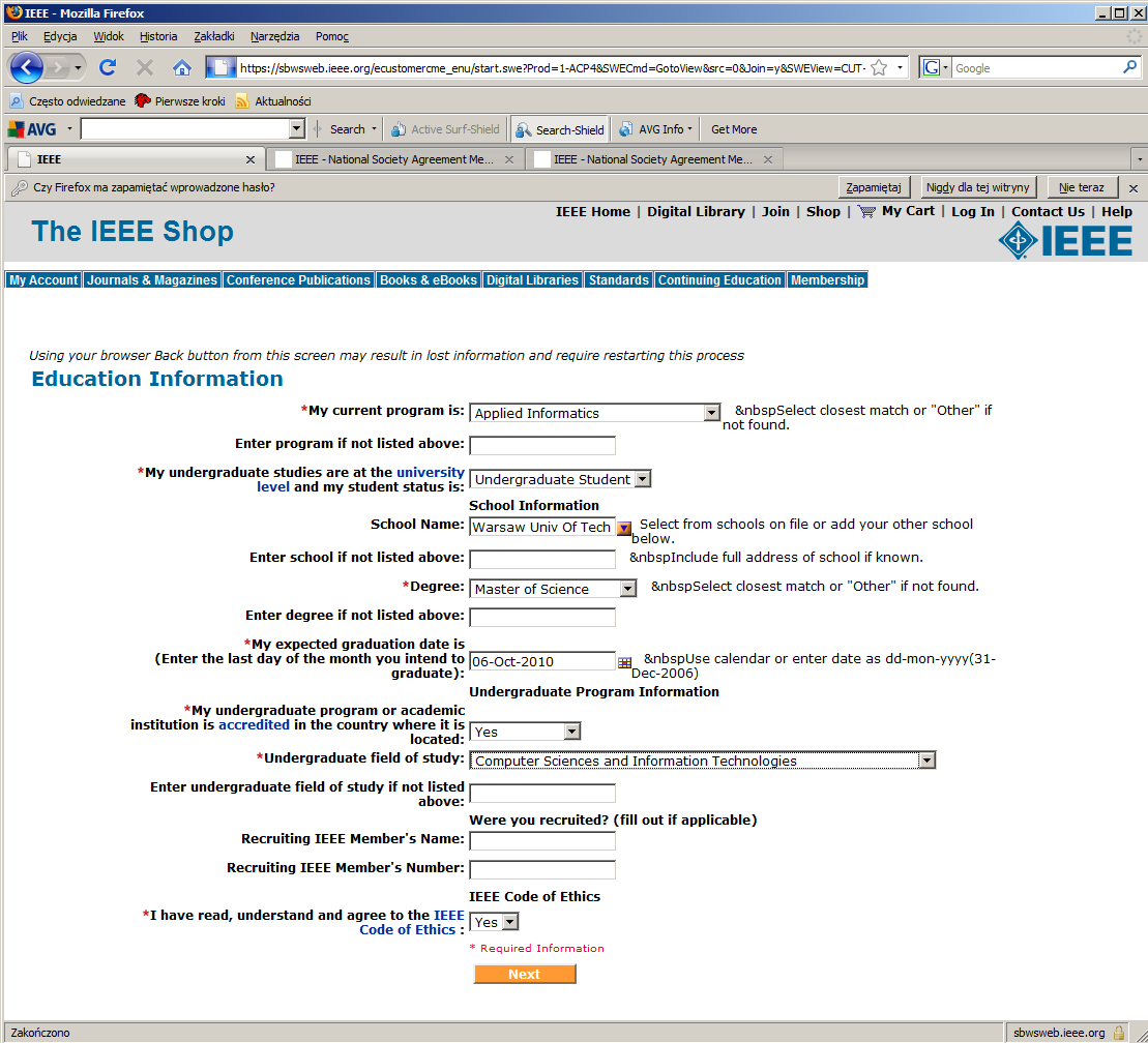 Aby wstąpić do IEEE lub przedłużyć członkostwo należy założyć (posiadać) swoje konto username pisany obecnie WIELKIMI literami i password warto zapisać, będzie on potrzebny przy każdej wizycie na