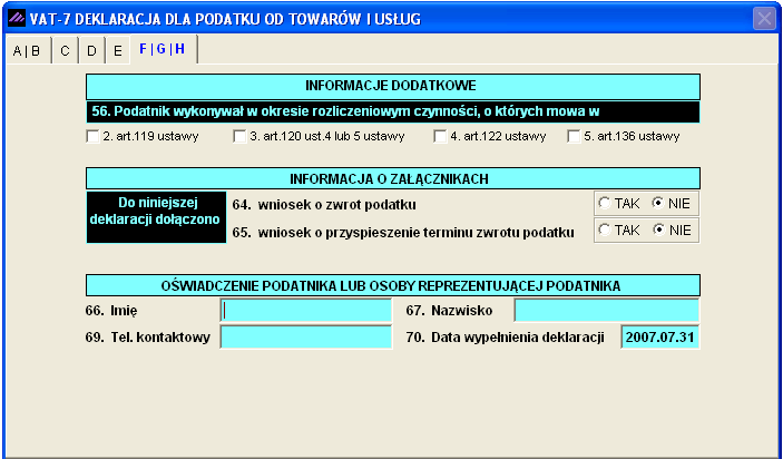 7.5.1 Ewidencja VAT 115 Wnioski dotyczące zwrotu podatku VAT W przypadku zadeklarowania kwoty do zwrotu wypełnia się informacje o załącznikach.