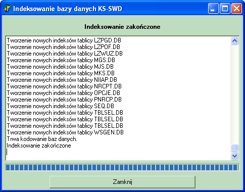 W trakcie indeksowania jest prezentowany pasek postępu tego procesu. Rysunek 159 Trwa indeksowanie Po zakończeniu procesu indeksacji jest wyświetlony komunikat informacyjny.