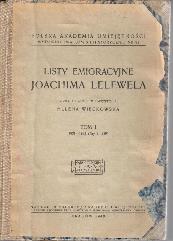 Francja Paryż wrzesień 1957 roku badania nad emigracją Polską polistopadową, a w szczególności nad dokumentacją Lelewelowską - I tom dzieł Joachima Lelewela nawiązanie kontaktów z UNESCO