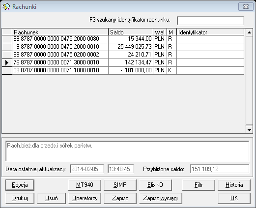 W oknie widnieje lista rachunków w układzie tabeli: Rachunek numer rachunku w formacie NRB Saldo stan salda po ostatnim księgowaniu Wal.