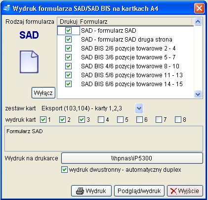 Zestaw SAD wydruk na czystych kartkach Wyłącz/włącz zaznaczenie wszystkich formularzy do wydruku Zestaw kart program automatycznie zaznacza, które z częściowych kart zestawu SAD mają być drukowane.