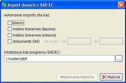 3.4 Import danych z systemu SADEC wersja DOS. Dla użytkowników poprzedniej wersji programu dostępna jest funkcja importu danych z programu SAD EC DOS.