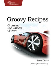 Beginning Groovy and Grails: From Novice to Professional