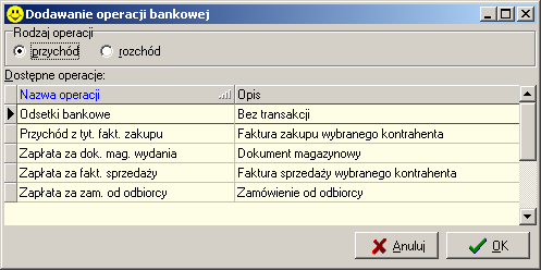 Aby dodać operację w wyciągu bankowym musimy od tej pory najpierw określić, jakiego będzie ona typu.