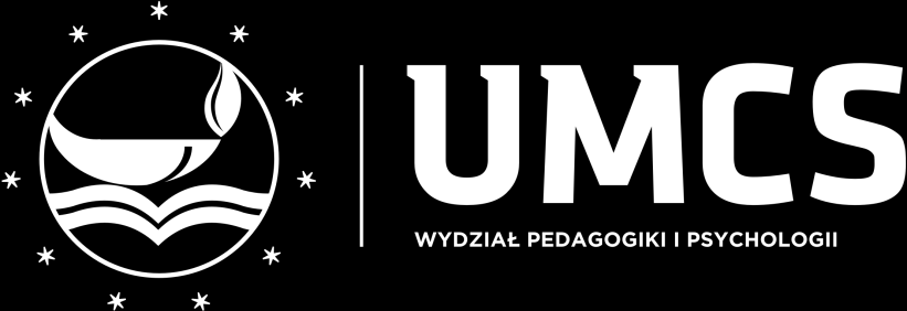 INFORMATOR O STUDIACH NA WYDZIALE PEDAGOGIKI I PSYCHOLOGII UMCS W ROKU AKADEMICKIM 2015/2016 KIERUNKI: